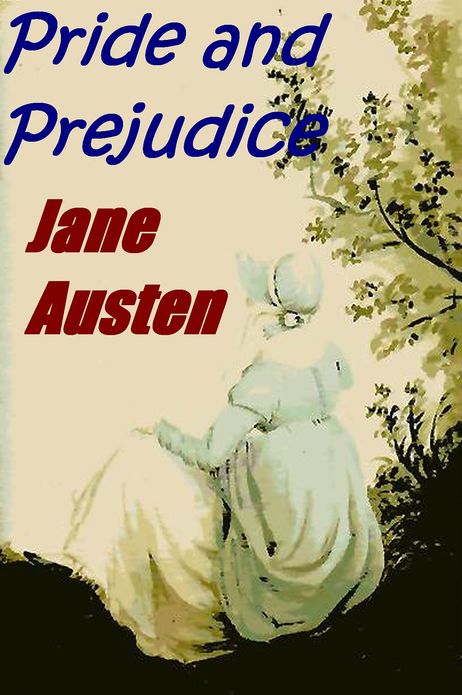 Pride and Prejudice - Jane Austen