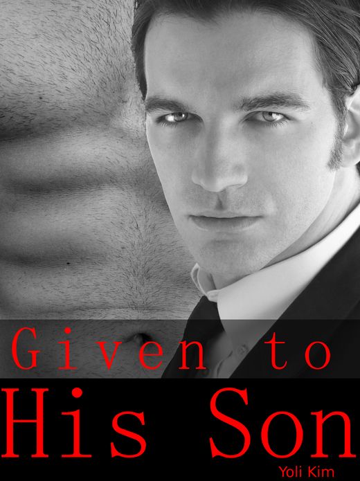 Given to His Son.