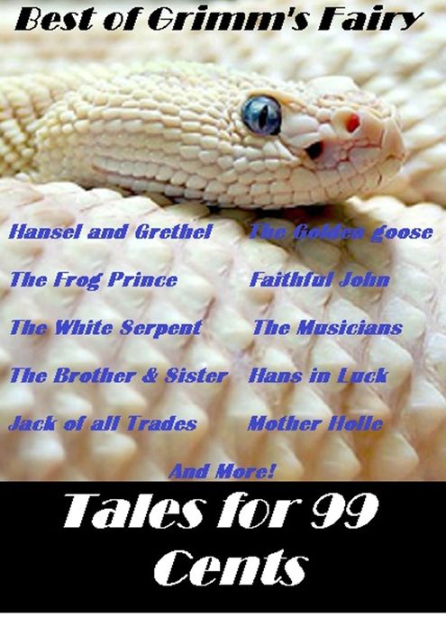 Art & Architecture: Best of Grimms Fairy Tales for 99 Cents
