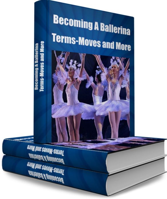 Becoming A Ballerina Terms-Moves and More
