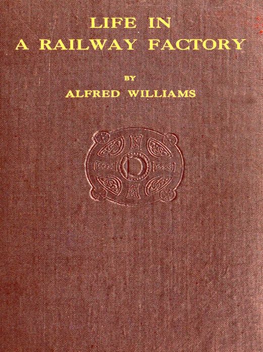 Life in a Railway Factory