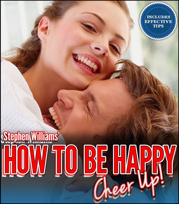 How To Be Happy: Cheer Up!