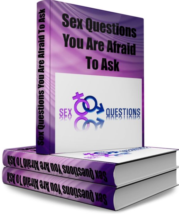 Sex Questions You Are Afraid To Ask