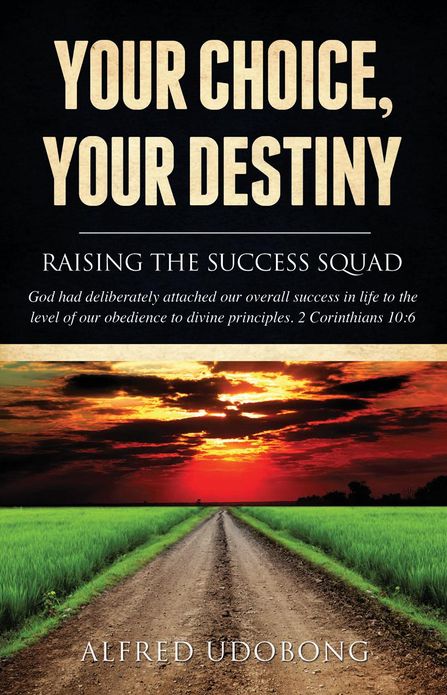 YOUR CHOICE, YOUR DESTINY