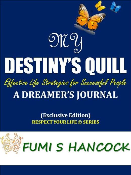 My Destiny’s Quill: “Effective Life Strategies for Successful People DREAMER’S JOURNAL”. Buy It Now!