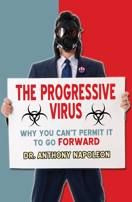 The Progressive Virus: Why You Can't Permit it to Go Forward