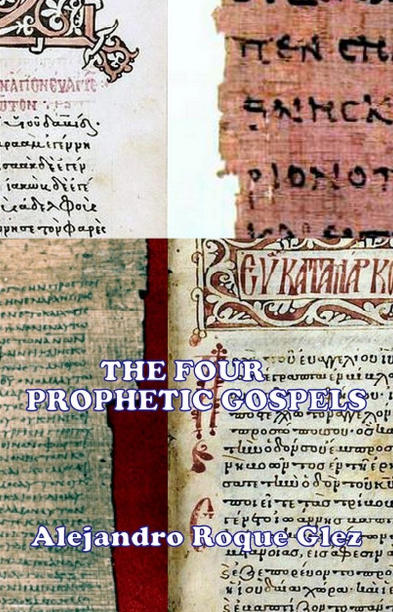 The Four Prophetic Gospels.