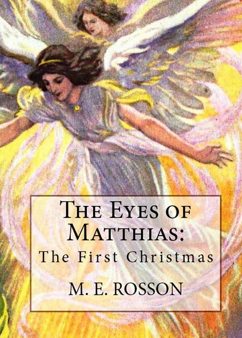 The Eyes of Matthias: The First Christmas