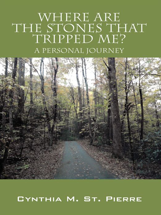 Where Are the Stones that Tripped Me?: A Personal Journey