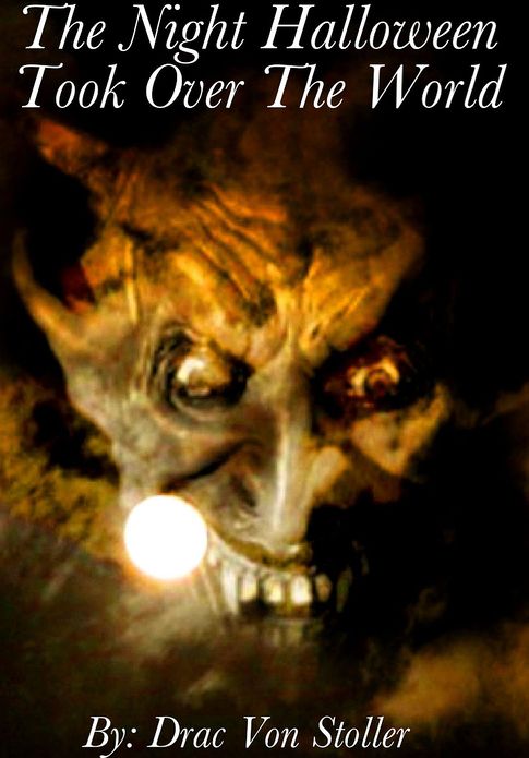 The Night Halloween Took Over The World