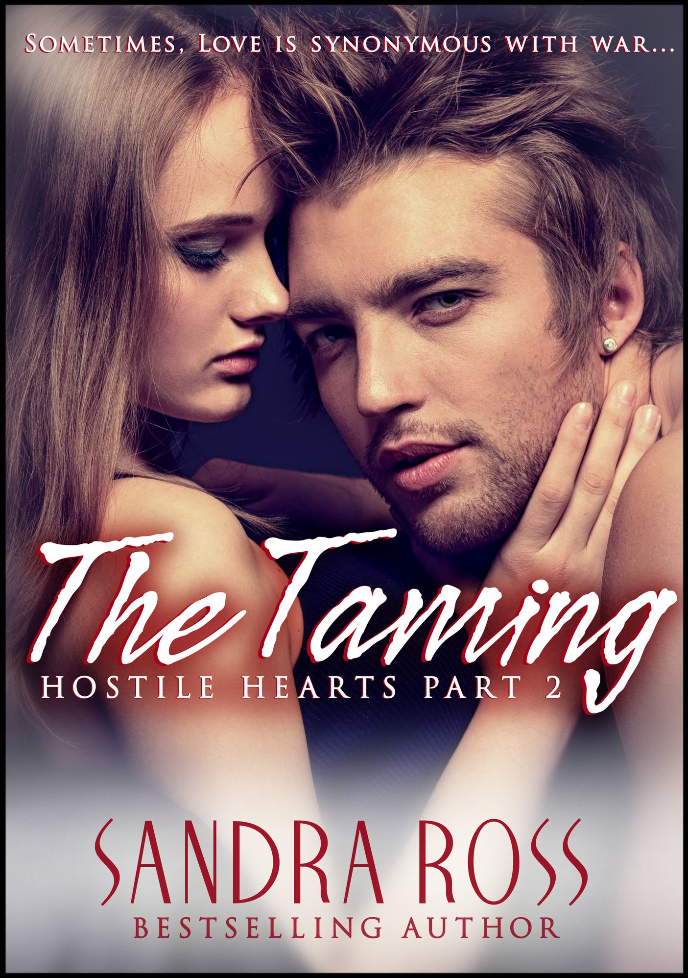 The Taming (Hostile Hearts Part 2): Erotic Romance Series