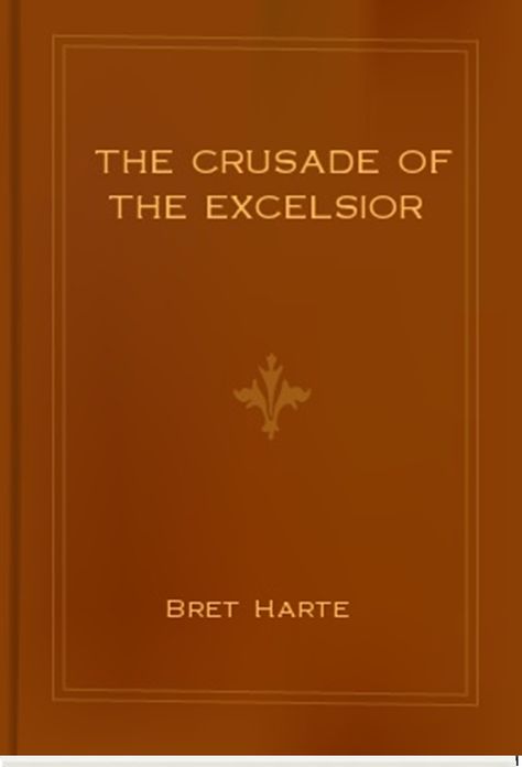 The Crusade of the Excelsior