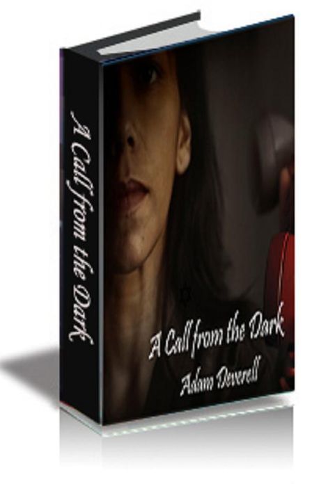 A Call from the Dark