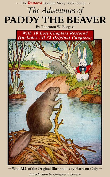 The Adventures of Paddy the Beaver: With 10 Lost Chapters Restored