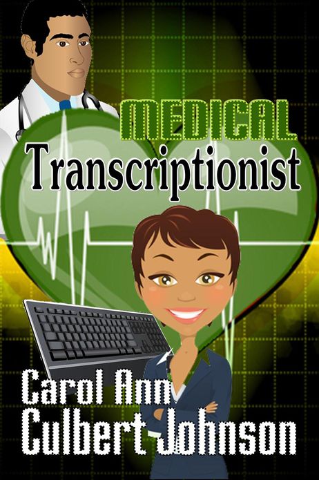 Medical Transcriptionist (Short Story)