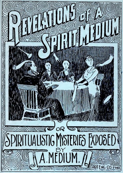 Revelations of a Spirit Medium (or Spiritualistic Mysteries Exposed)
