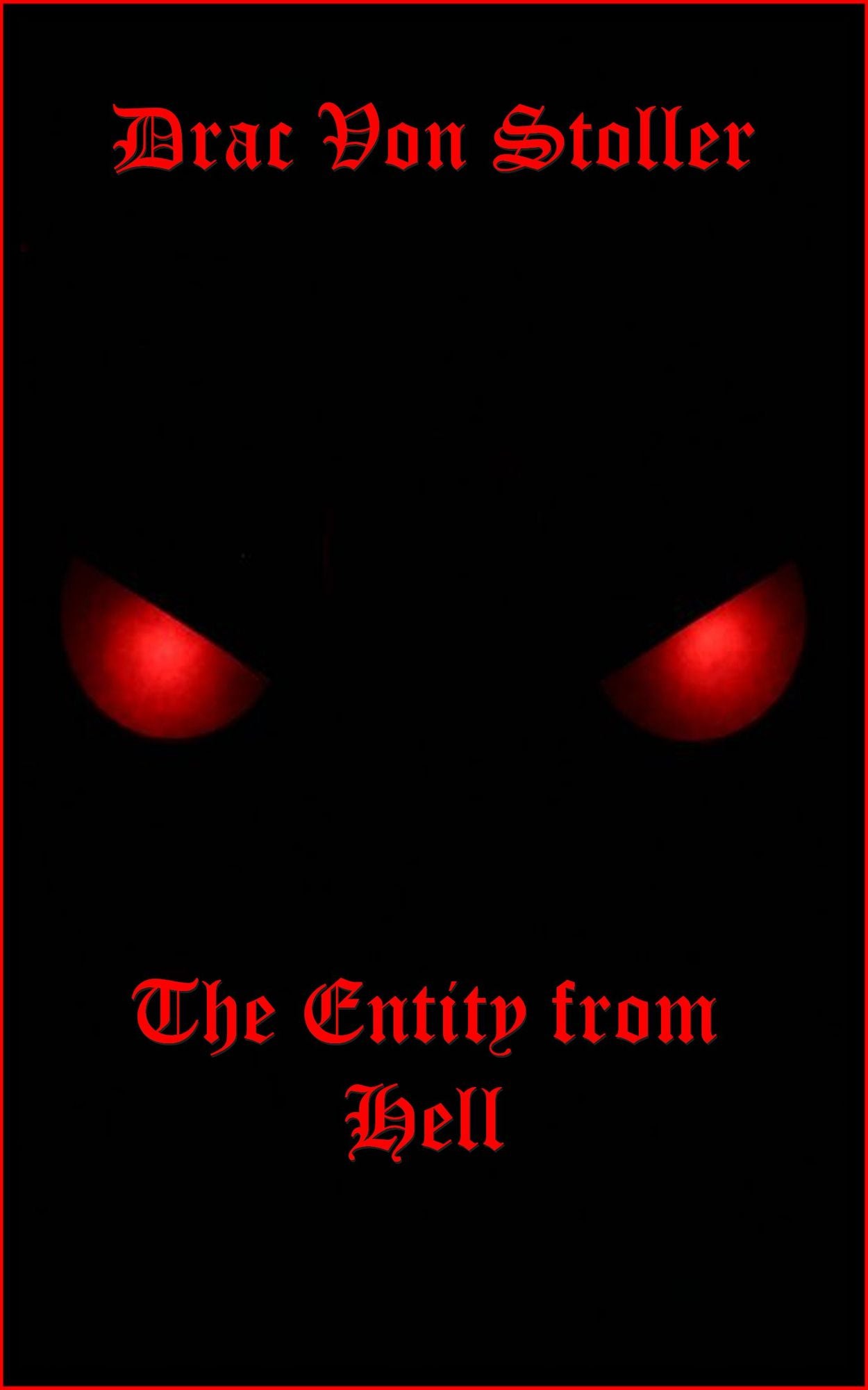 The Entity from Hell