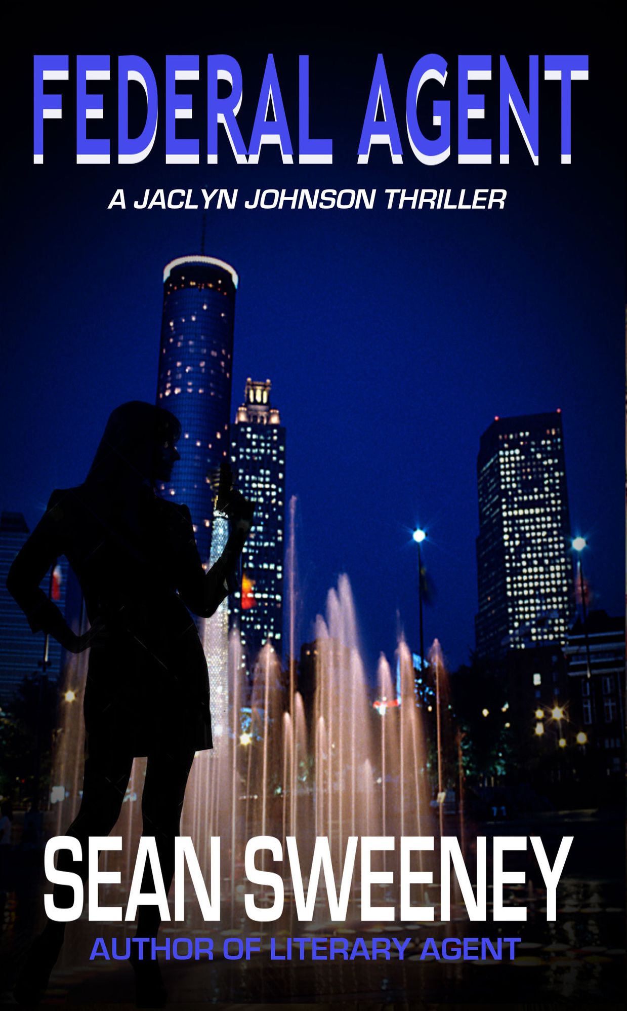 Federal Agent: A Thriller
