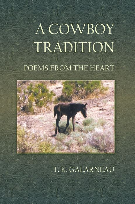 A Cowboy Tradition: Poems from the Heart