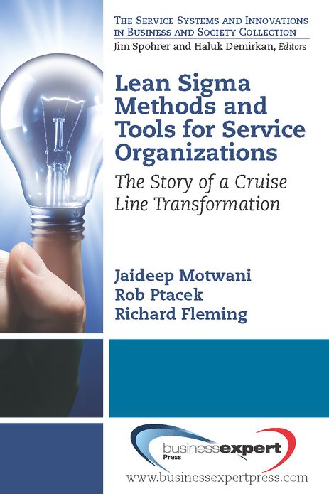 Lean Sigma Methods and Tools for Service Organizations: The Story of a Cruise Line Transformation