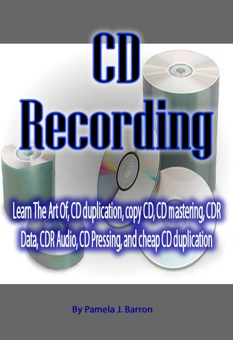 CD Recording:Learn The Art Of, CD duplication, copy CD, CD mastering, CDR Data, CDR Audio, CD Pressing, and cheap CD duplication.