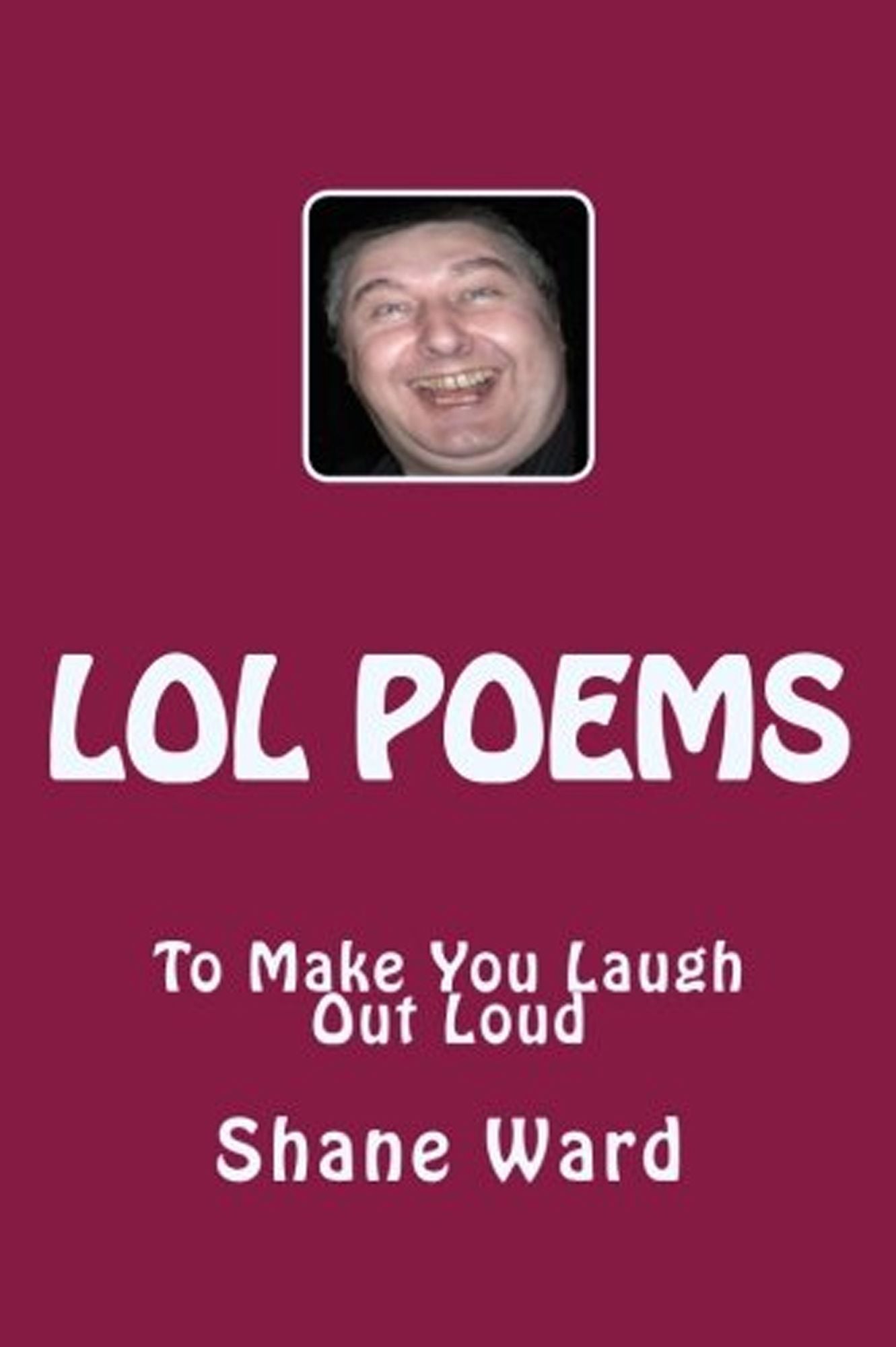 LOL Poems To Make You Laugh Out Loud
