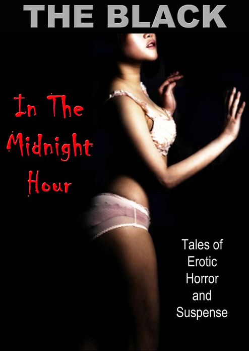 In The Midnight Hour: Tales of Erotic Horror and Suspense