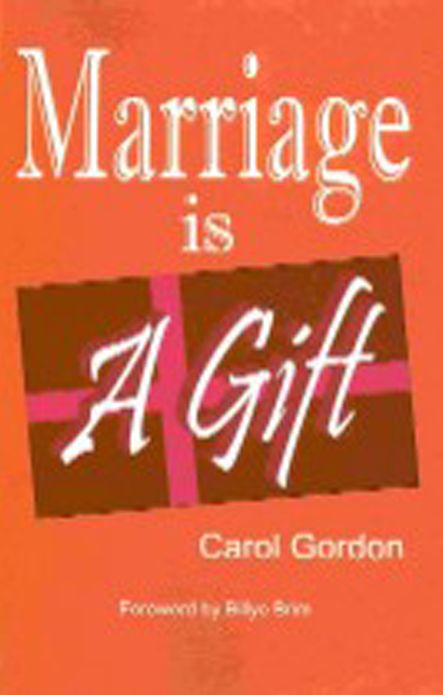 Marriage is a Gift