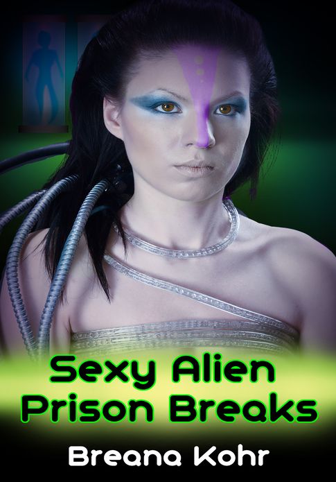 Action and Adventure Erotica: Sexy Alien Prison Breaks