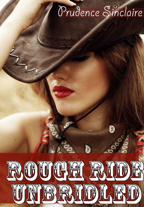Rough Ride Unbridled (Western Erotica)