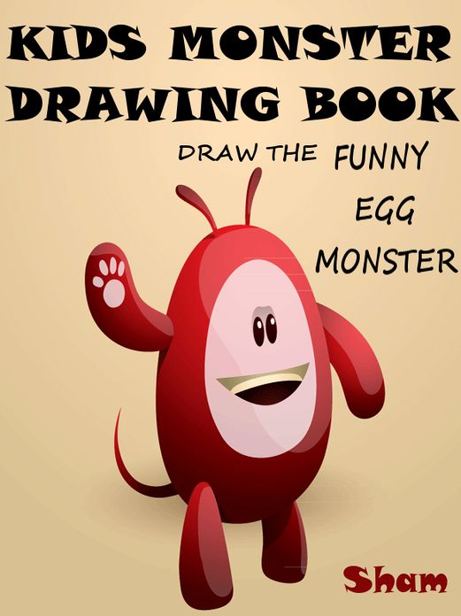 Kids Monster Drawing Book : Draw The Funny Egg Monster
