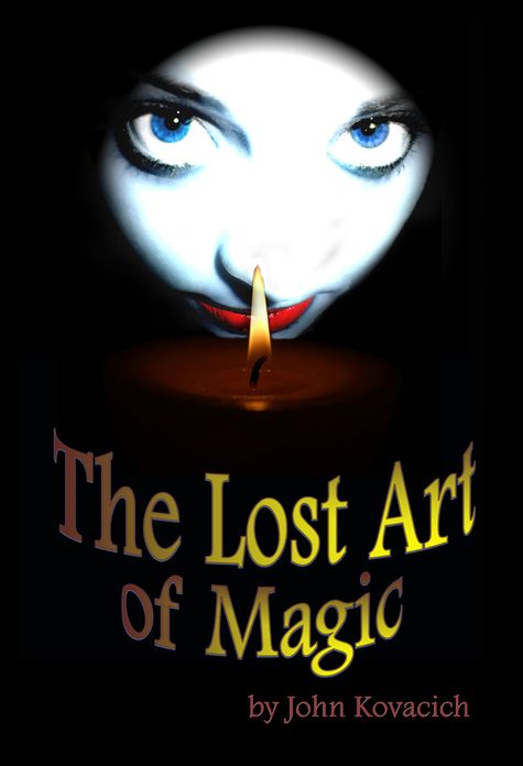 The Lost Art of Magic