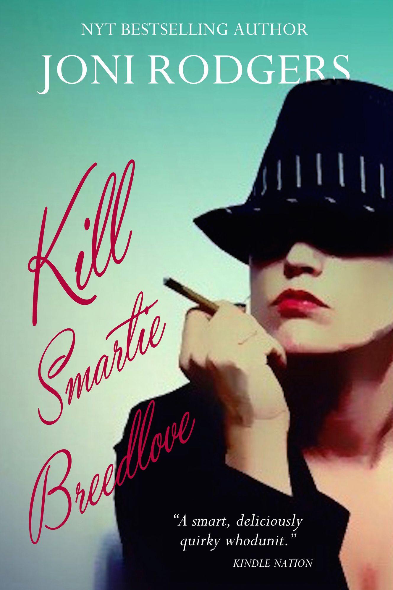 Kill Smartie Breedlove (a mystery)