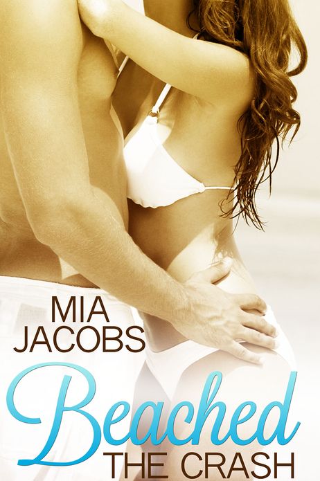 Beached: The Crash (Deserted Island Erotic Romance)