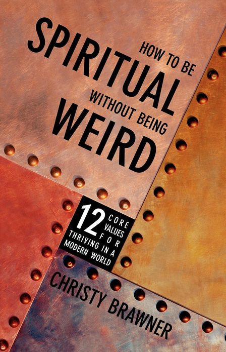 How to be Spiritual Without Being Weird