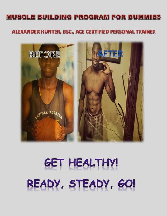 Muscle Building Program for Dummies By Alexander Hunter