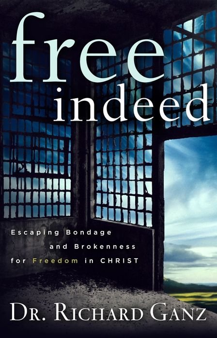 Free Indeed: Escaping Bondage and Brokenness for Freedom in Christ