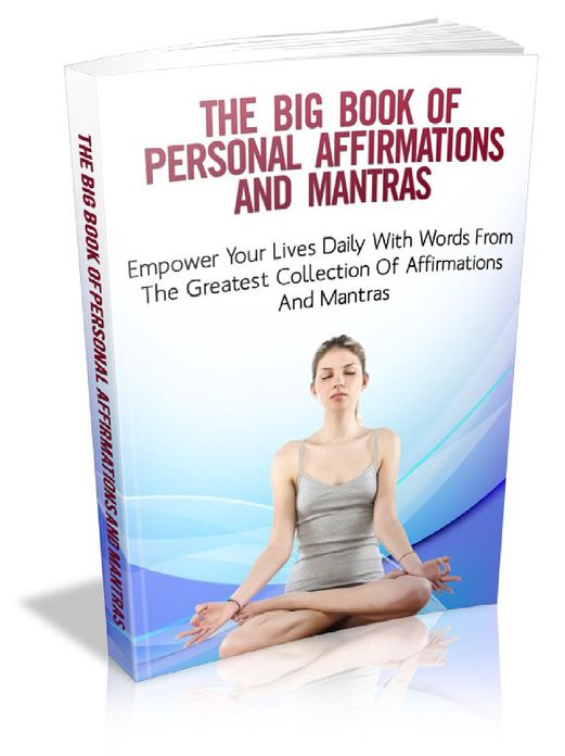 The Big Book Of Personal Affirmations and Mantras
