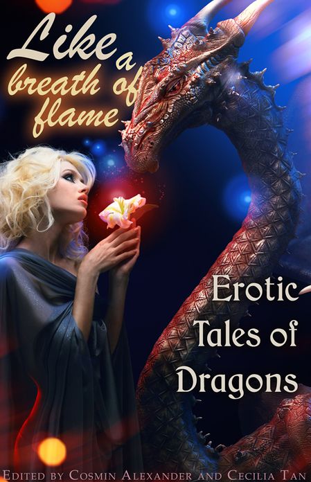 Like a Breath of Flame: Erotic Tales of Dragons