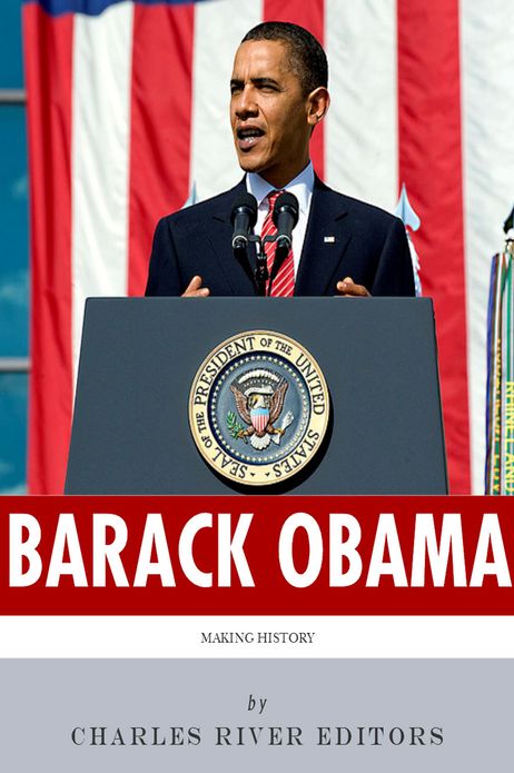 Making History: The Life of Barack Obama