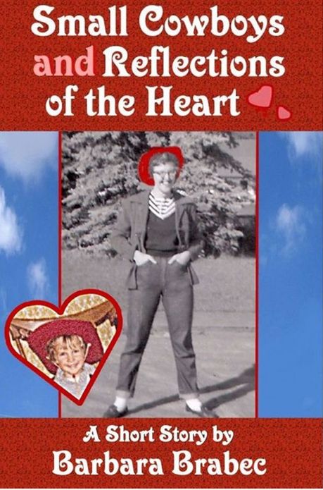 Small Cowboys and Reflections of the Heart
