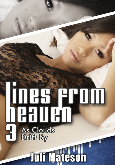 Couple's Erotica: Lines from Heaven 3 - As Clouds Drift by