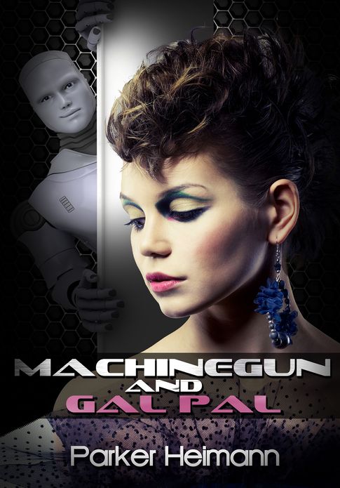 Science Fiction Erotica: Machinegun and Gal Pal