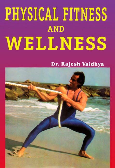 Physical Fitness and Wellness