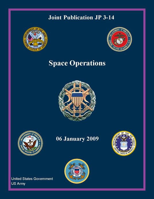 Joint Publication JP 3-14 Space Operations 06 January 2009