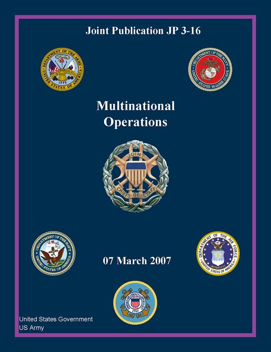 Joint Publication JP 3-16 Multinational Operations 07 March 2007