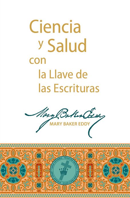 Ciencia y Salud con la Llave de las Escrituras