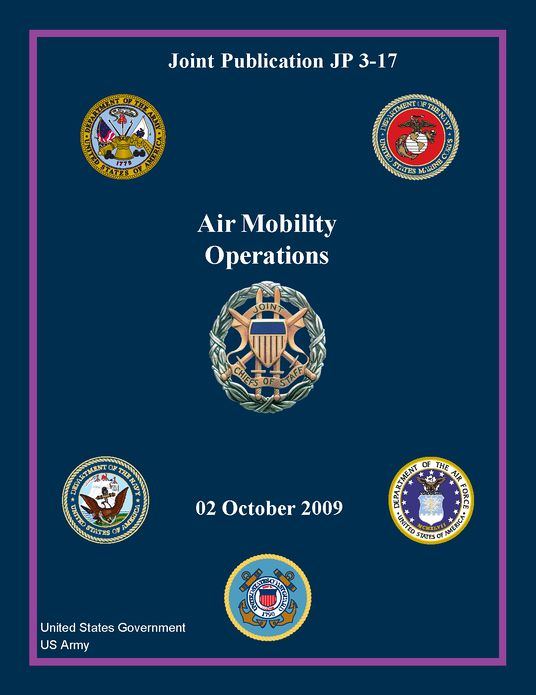 Joint Publication JP 3-17 Air Mobility Operations 02 October 2009
