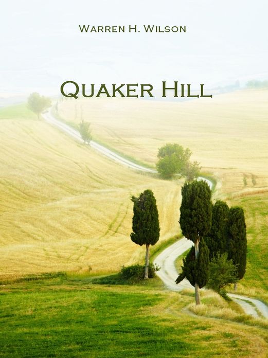 Quaker Hill [Illustrated]
