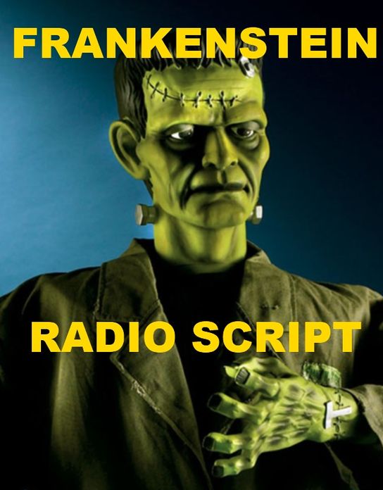 Frankenstein - Radio Script